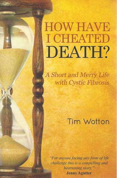 How Have I Cheated Death Tim Wotton